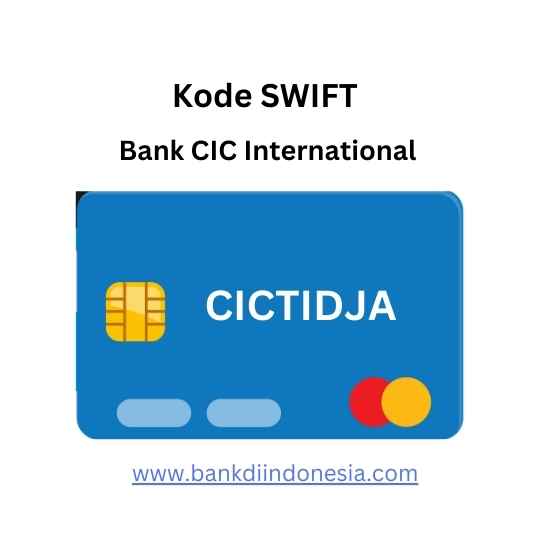 Kode Swift Bank CIC International Kode Swift Bank CIC International